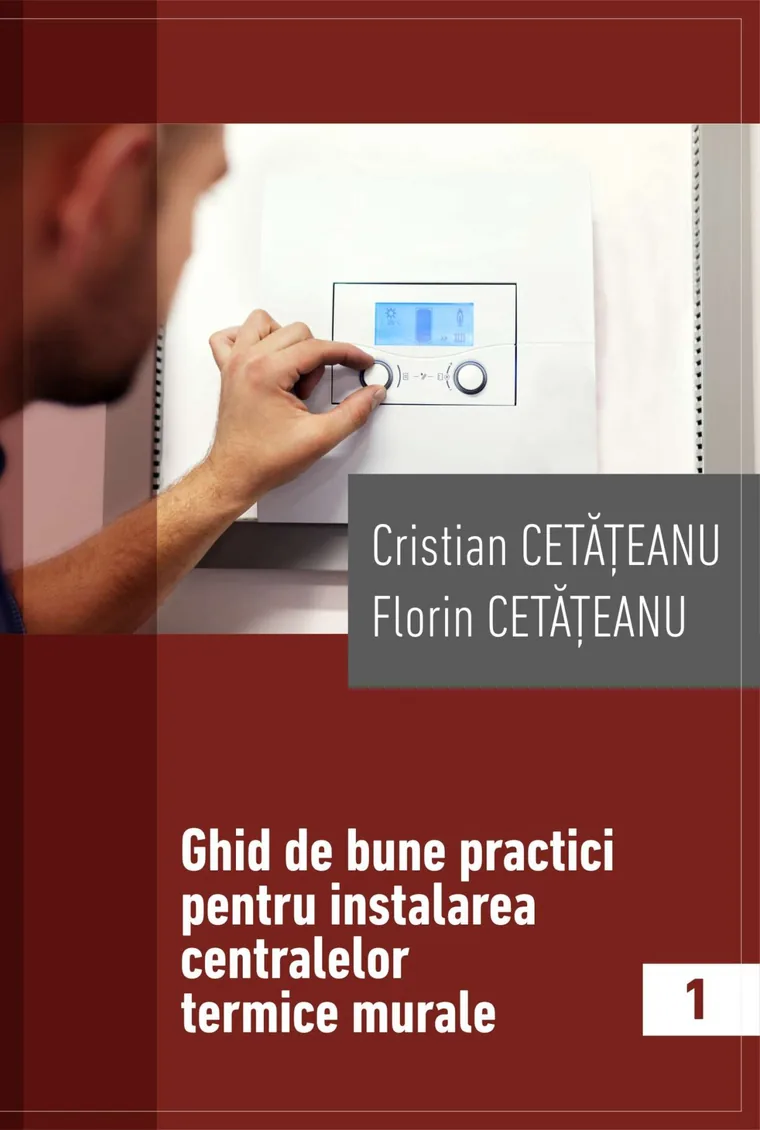 Coperta cărții „Ghid de bune practici pentru instalarea centralelor termice murale”